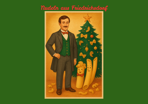 Das Motiv zeigt eine Illustration von Philipp Reis, der neben einem geschmückten Weihnachtsbaum steht. Neben ihm befinden sich zwei anthropomorphe Nudelfiguren – eine lange Nudel mit Schleife und eine kürzere, gebogene Figur –, beide lächelnd und freundlich dargestellt. Der Hintergrund ist warm beleuchtet und vermittelt eine weihnachtliche Atmosphäre. Am Baum hängen dekorative Nudelmotive statt klassischer Weihnachtskugeln. Das Bild ist auf einem grünen Hintergrund. Über dem Bild steht in roter Schrift: Nudeln aus Friedrichsdorf.