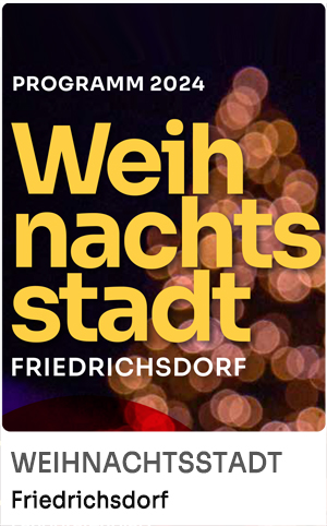 Weihnachtsstadt Friedrichsdorf 2024 das Veranstaltungsprogramm zum Download